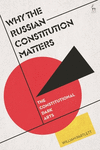 Why the Russian Constitution Matters: The Constitutional Dark Arts P 288 p. 24