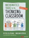 Mathematics Tasks for the Thinking Classroom, Grades K-5(Corwin Mathematics) P 416 p.