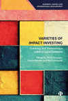 Varieties of Impact Investing – Creating and Trans lating a Label in Local Contexts(Business, Finance and International Developm