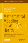 Mathematical Modeling for Women’s Health (The IMA Volumes in Mathematics and its Applications, Vol.166)
