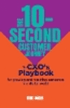 The 10-Second Customer Journey: The Cxo's Playbook for Growing and Retaining Customers in a Digital World H 184 p. 24