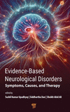 Evidence‐Based Neurological Disorders:Symptoms, Causes, and Therapy