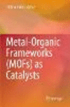 Metal-Organic Frameworks (MOFs) as Catalysts paper XXIX, 789 p. 23
