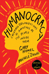 Humanocracy, Revised and Updated: Creating Organizations as Amazing as the People Inside Them H 368 p. 24