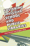 Fostering Inclusive School and Public Libraries P 200 p. 24