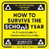How to Survive the School Year Unabridged ed. 24