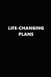 2019 Weekly Planner Inspirational Theme Life-Changing Plans 134 Pages: 2019 Planners Calendars Organizers Datebooks Appointment