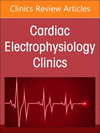 Autonomic Nervous System and Arrhythmias, An Issue of Cardiac Electrophysiology Clinics '23