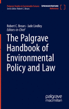 The Palgrave Handbook of Environmental Policy and Law (Palgrave Studies in Sustainable Futures) '24