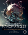 Waste-Derived Nanoparticles:Synthesis, Applications and Sustainability '24