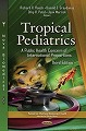 Tropical Pediatrics:A Public Health Concern of International Proportions, 3rd ed. (Pediatrics, Child and Adolescent Health) '20
