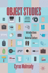 Object Studies:Introductions to Material Culture '23