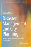 Disaster Management and City Planning 1st ed. 2022(New Frontiers in Regional Science: Asian Perspectives Vol.58) P 23
