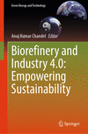 Biorefinery and Industry 4.0: Empowering Sustainability 2024th ed.(Green Energy and Technology) H 24