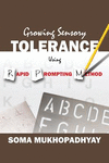 Growing Sensory Tolerance Using Rapid Prompting Method P 192 p. 18