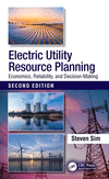 Electric Utility Resource Planning:Economics, Reliability, and Decision-Making, 2nd ed. '23