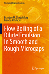Flow Boiling of a Dilute Emulsion in Smooth and Rough Microgaps (Mechanical Engineering Series) '24