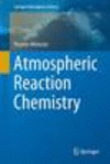 Atmospheric Reaction Chemistry 1st ed. 2016(Springer Atmospheric Sciences) H 16