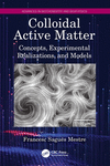 Colloidal Active Matter:Concepts, Experimental Realizations, and Models (Advances in Biochemistry and Biophysics) '22