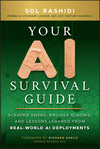 Your AI Survival Guide:Scraped Knees, Bruised Elbows, and Lessons Learned from Real-World AI Deployments '24