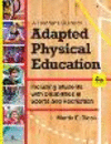 A Teacher's Guide to Adapted Physical Education: Including Students with Disabilities in Sports and Recreation, Fourth Edition 4