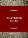 HEARTBREAK HOUSE, 001st ed. (Twayne's Masterworks Series, No. 136) '94