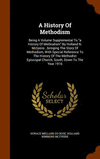 A History Of Methodism: Being A Volume Supplemental To 