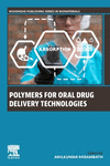 Polymers for Oral Drug Delivery Technologies (Woodhead Publishing Series in Biomaterials) '24