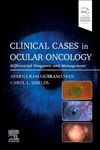 Clinical Cases in Ocular Oncology:Differential Diagnosis and Management '24
