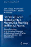 Interplay of Fractals and Complexity in Mathematical Modelling and Physical Patterns, 2024 ed.