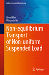 Non-equilibrium Transport of Non-uniform Suspended Load 1st ed. 2024(Hydroscience and Engineering) H 24