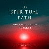 The Spiritual Path Unabridged ed. 24