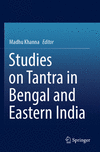Studies on Tantra in Bengal and Eastern India 2022nd ed. P 24