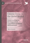 Chinese Firms in the Global Market (Palgrave Macmillan Asian Business Series)