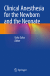 Clinical Anesthesia for the Newborn and the Neonate 2023rd ed. P 24
