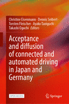 Acceptance and diffusion of connected and automated driving in Japan and Germany 2024th ed. H 24