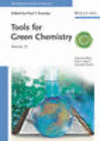 Tools for Green Chemistry(Handbook of Green Chemistry) H 308 p. 17