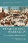 Persecution and Toleration:The Long Road to Religious Freedom (Cambridge Studies in Economics, Choice, and Society) '19