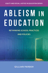 Ableism in Education: Rethinking School Practices and Policies(Equity and Social Justice in Education) P 208 p. 23