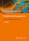 Produktentwicklungsprojekte:Aufbau, Ablauf und Organisation, 2nd ed. '24
