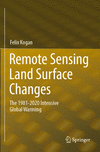 Remote Sensing Land Surface Changes:The 1981-2020 Intensive Global Warming '24