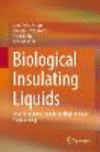 Biological Insulating Liquids hardcover X, 322 p. 23