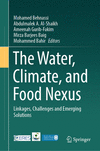 The Water, Climate, and Food Nexus:Linkages, Challenges and Emerging Solutions '24