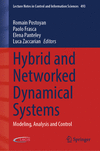 Hybrid and Networked Dynamical Systems(Lecture Notes in Control and Information Sciences Vol. 493) hardcover XVII, 328 p. 24