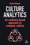 Culture Analytics – An Evidence–Based Approach to Company Culture P 304 p. 24