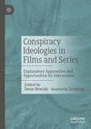 Conspiracy Ideologies in Films and Series:Explanatory Approaches and Opportunities for Intervention '24