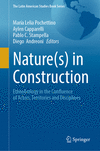 Nature(s) in Construction 2024th ed.(The Latin American Studies Book Series) H 650 p. 24
