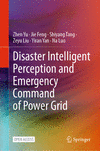 Disaster Intelligent Perception and Emergency Command of Power Grid 1st ed. 2024 H 23