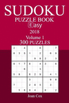300 Easy Sudoku Puzzle Book - 2018 P 152 p.