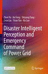 Disaster Intelligent Perception and Emergency Command of Power Grid 1st ed. 2024 P 23
